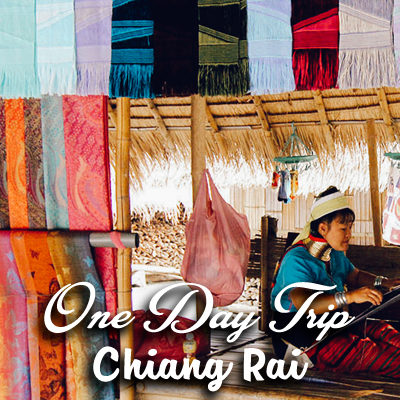 One Day Trip to Chiang Rai